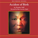 Accident of Birth by Heather Neff